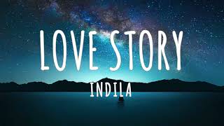 Love Story  Indila Lyrics English Translation [upl. by Higgs]