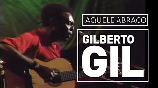 Aquele Abraço  Gilberto Gil [upl. by Atteselrahc]