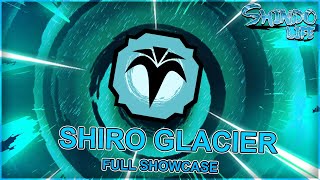 CODE MAX SHIRO GLACIER BLOODLINE FULL SHOWCASE  Shindo Life  Shindo Life Codes  rellgames [upl. by Yatnuhs]