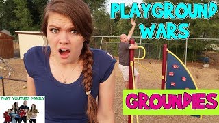 GROUNDIES  PLAYGROUND WARS  That YouTub3 Family [upl. by Gillett]