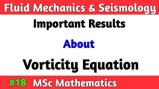 Fluid mechanics MSc Math Important Results About Vorticity Equation  Math by Sachin sir [upl. by Cioffred]