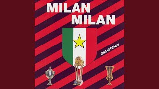 Milan Milan Inno Ufficiale Milan [upl. by Alekehs]