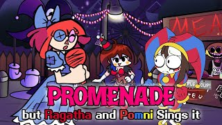 FNF Promenade but Ragatha and Pomni Sings it  FNF The Amazing Digital Circus Mod Cover [upl. by Nagey]