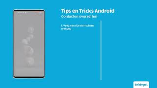 Tips amp Tricks  Android Contacten overzetten [upl. by Enak]