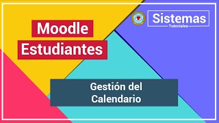 UEBI  Gestión del Calendario Estudiantes  Moodle [upl. by Rehpotsirhc]