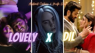 Lovely X dil full mashup video  AbstractCartoons mufaedits8725 [upl. by Lakim]