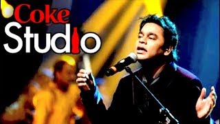 Aaj Jaane Ki Zid Na Karo  AR Rahman  Coke Studio [upl. by Eanad]