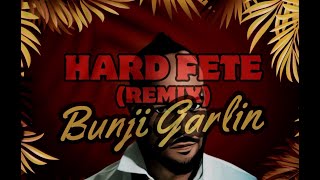 Bunji Garlin  Hard Fete hyperJABtive RMX Ambush [upl. by Lemuelah]