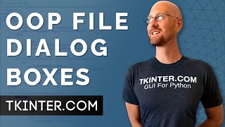 File Dialog Boxes  Object Oriented Tkinter 3 [upl. by Sible]