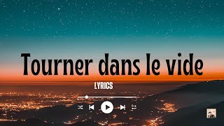 Indila  Tourner dans le vide  Lyrics [upl. by Neersan]