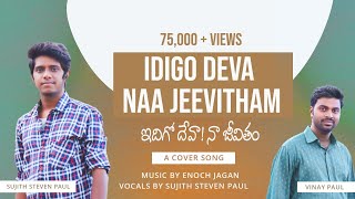 Idigo Deva Naa Jeevitham  Telugu Christian Song  Sujith Steven Paul  Enoch Jagan 2019 [upl. by Hazaki623]