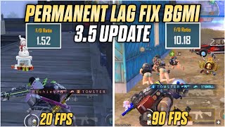 HOW TO LAG FIX IN BGMI 35 UPDATE🔥  100 LAG FIX LOW END DEVICE  SMOOTH  60 FPS Pubg MobileBGMI [upl. by Noral455]