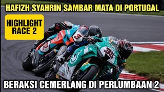 Hafizh Syahrin TERUS Sambar Mata Di Portugal  BERAKSI Cemerlang  Bautista Rembat Juara  Race 2 [upl. by Aun5]