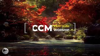 CONTEMPORARY CHRISTIAN MUSIC  CCM MAVERICK CITY  BETHEL  HILLSONG  VERTICAL WORSHIP [upl. by Cristine]