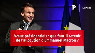 Vœux présidentiels  que fautil retenir de l’allocution d’Emmanuel Macron [upl. by Nisbet]