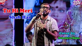 Tu Hi Meri Shab HaikkDebashree Sinha by Kakali studionew song [upl. by Emyle537]