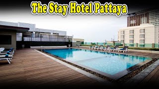 The Stay Hotel Pattaya Reviews  The Stay Hotel Pattaya Thailand  Hotel Pattaya [upl. by Efthim762]