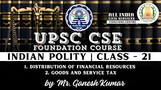 Day  86  Indian Polity  Class 21  UPSC CSE Foundation Course  Mr M Ganesh Kumar [upl. by Elleneg83]