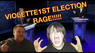 Violette1st Election Debate Freakout RAGE [upl. by Doherty]