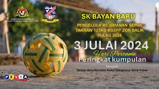 Peringkat KumpulanKEJOHANAN SEPAK TAKRAW 12TKB MSSPP ZON BALIK PULAU 2024 [upl. by Solon]