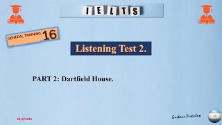 Listening Test 2 Part 2 Dartfield House [upl. by Ardnaet]