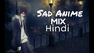 Judai AMV  Sad Anime Mix Hindi  HINDI AMV  Emotional AMV [upl. by Karine]