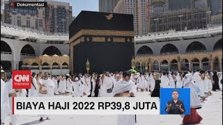 Biaya Haji 2022 Disepakati Rp398 Juta [upl. by Yemirej]