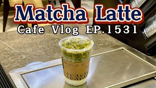 Cafe Vlog EP1531  Matcha Latte  Green Tea Latte  Matcha green tea drinks [upl. by Avilla544]