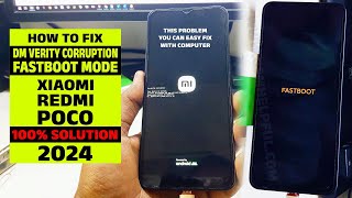 How to Fix DM Verity Corruption amp Fastboot Mode on Xiaomi Redmi and POCO Devices [upl. by Ehud]