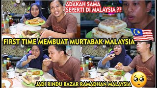 PERTAMAKALI COBA MEMBUAT MURTABAK MALAYSIA JADI RINDU BAZAR RAMADHAN DI MALAYSIA [upl. by Anette]