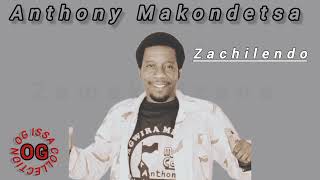 ZACHILENDO  Anthony Makondetsa [upl. by Weatherley]