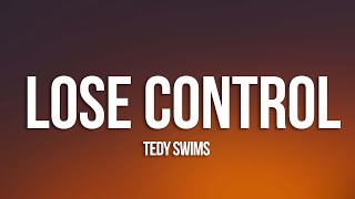 Teddy Swims  Lose Control Lyrics [upl. by Ettevey]