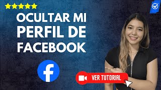 Cómo OCULTAR mi PERFIL de Facebook para que NADIE me ENCUENTRE  ✅ Fácil y rápido👤 [upl. by Wohlert119]