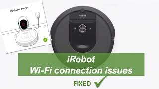 iRobot WiFi connection problems FIXED  quick amp easy Roomba vacuum setup issues resolved [upl. by Ahens801]