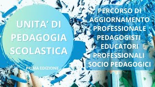 Pedagogia per una scuola inclusiva  MODULO D 2 INCONTRO  dottssa Roberta Giusto [upl. by Annabal]