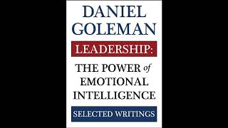 Leadership The Power of Emotional Intelligence [upl. by Ahsile594]