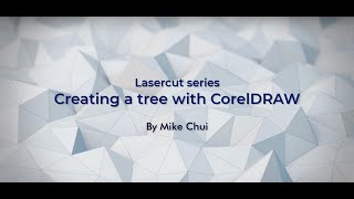 Lasercut Series  Creating a tree with CorelDRAW [upl. by Ted]