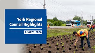 York Regional Council Highlights  April 2024 [upl. by Aridni]