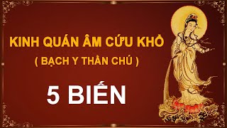 2 KINH QUÁN ÂM CỨU KHỔ  5 BIẾN  có chữ giọng Nữ –“ĐỌC KINH NÀY CÓ THỂ CỨU VỚT TRĂM NGÀN KHỔ ÁCH“ [upl. by Llewop]