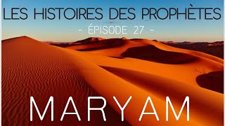 Lhistoire de MARYAM  en Français  VF par Voix Offor Islam [upl. by Acimat309]