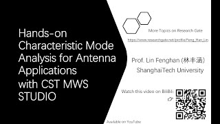 Lecture 1 Hands on Characteristic Mode Analysis for Antenna Application 电磁特征模分析入门 [upl. by Ecertap437]