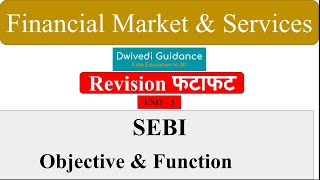 5  SEBI  Objective and Function  Financial market  Finacial Services  Securities and Exchange [upl. by Aicilif]