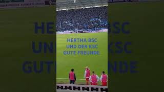 HERTHA BSC UND DER KSC GUTE FREUNDE bundesliga football [upl. by Nahamas]