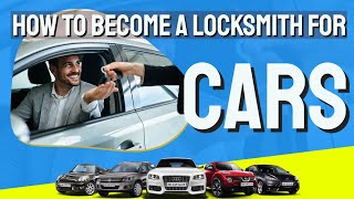 How To Become a Locksmith For Cars [upl. by Eetnahs]