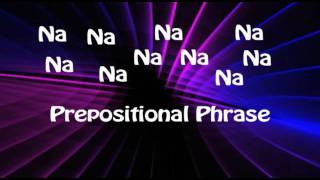 Prepositional Phrases and Prepositions Song  Educational Music Videos [upl. by Lauryn]