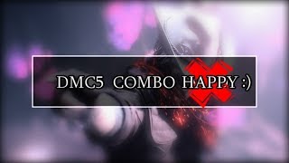 DMC5 COMBO HAPPY [upl. by Anneres]