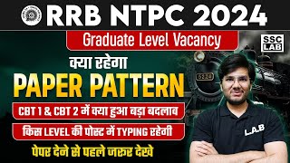 NTPC New Vacancy 2024 Graduate Level Exam Pattern  RRB NTPC CBT 1 amp CBT 2 Exam Pattern amp Typing [upl. by Hull]