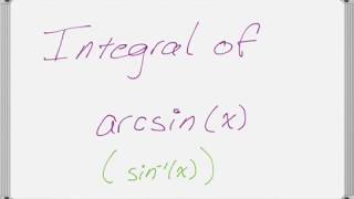 Integral of Arcsine [upl. by Anneres]