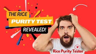 What Nobody Tells You About the Rice Purity Test  Revealed [upl. by Sema]