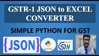 Best Tool for GST Annual Audit  GSTR1 Json to Excel Convert GST with Python  100 Free Process [upl. by Jack]